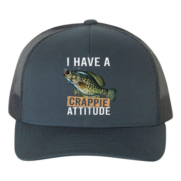 I Have A Crappie Attitude Fishing Yupoong Adult 5-Panel Trucker Hat