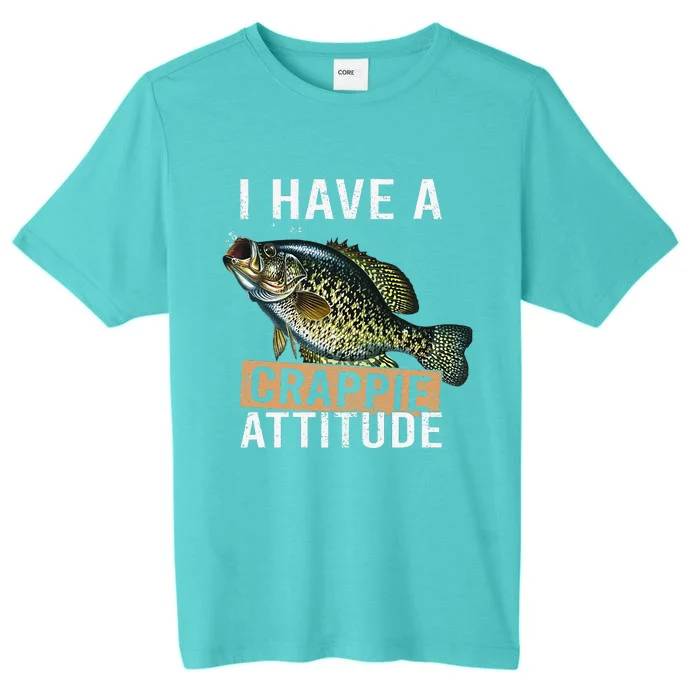 I Have A Crappie Attitude Fishing ChromaSoft Performance T-Shirt