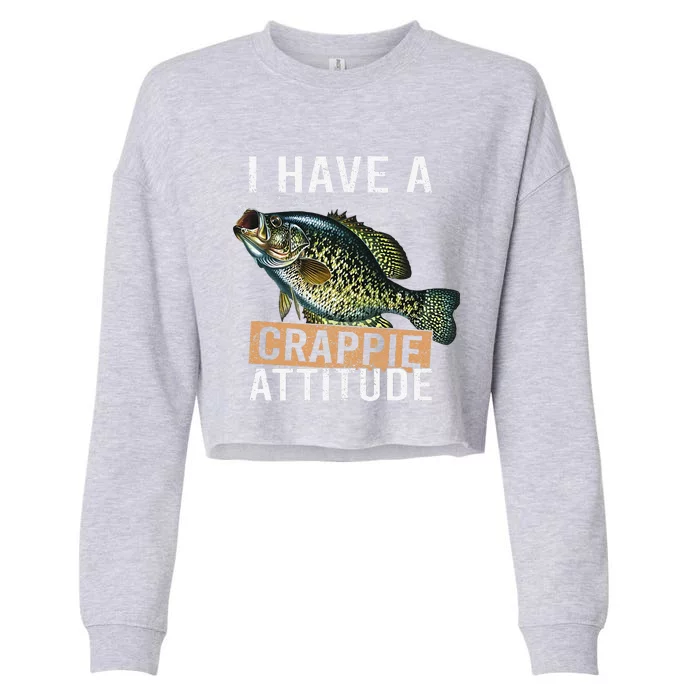 I Have A Crappie Attitude Fishing Cropped Pullover Crew