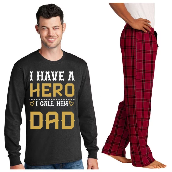 I Have A Hero I Call Him Dad Perfect Tee To Wear Great Gift Long Sleeve Pajama Set