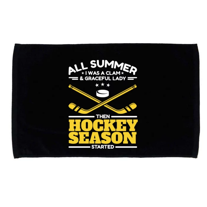 Ice Hockey All Summer Graceful Lady Then Hockey Season Gift Microfiber Hand Towel