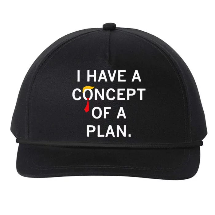 I Have A Concept Of A Plan Funny Trump 2024 Election Snapback Five-Panel Rope Hat