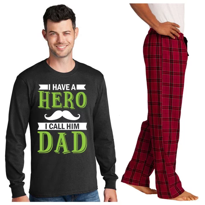 I Have A Hero I Call Him Dad Outfit With A Nice And Funny Gift Long Sleeve Pajama Set