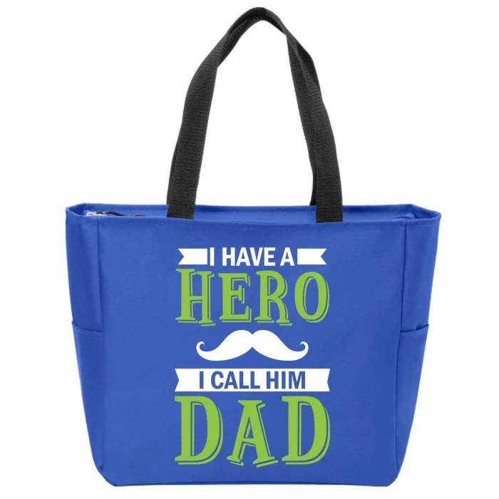 I Have A Hero I Call Him Dad Outfit With A Nice And Funny Gift Zip Tote Bag