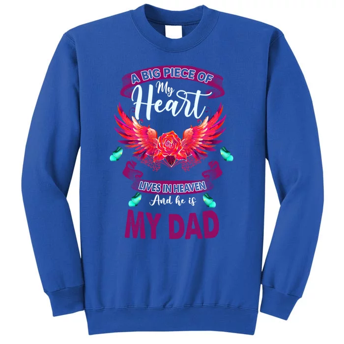 I Have A Guardian Angel In Heaven I Call Him Dad In Memorial Meaningful Gift Tall Sweatshirt