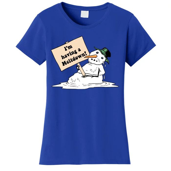 I'm Having A Meltdown Women's T-Shirt