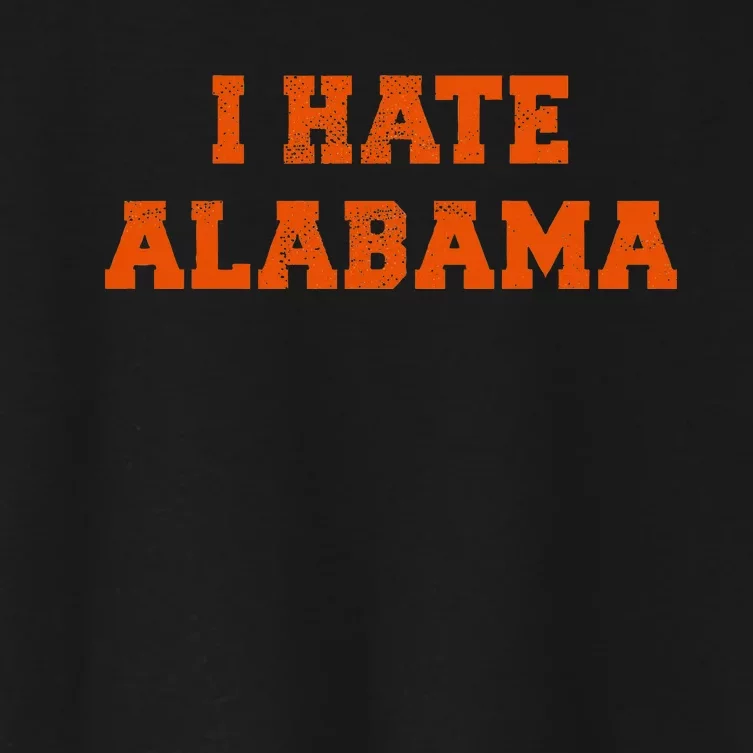 I Hate Alabama Orange And Blue Sports Fan Tailgating Women's Crop Top Tee