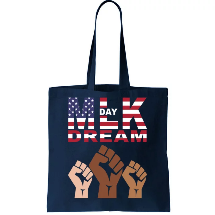 I Have A Dream Mlk Day Fist Up Tote Bag