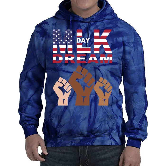 I Have A Dream Mlk Day Fist Up Tie Dye Hoodie