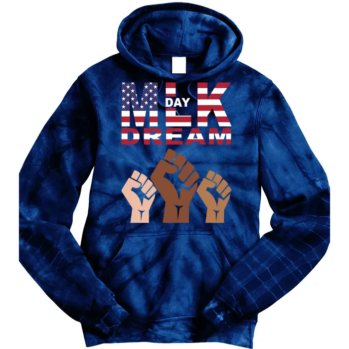 I Have A Dream Mlk Day Fist Up Tie Dye Hoodie