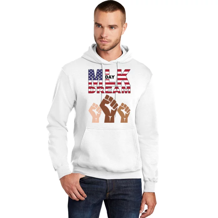 I Have A Dream Mlk Day Fist Up Hoodie