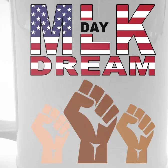 I Have A Dream Mlk Day Fist Up Front & Back Beer Stein