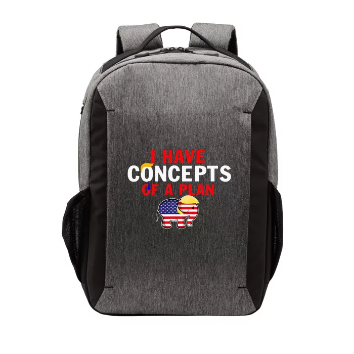 I Have A Concept Of A Plan Trump Harris Vector Backpack