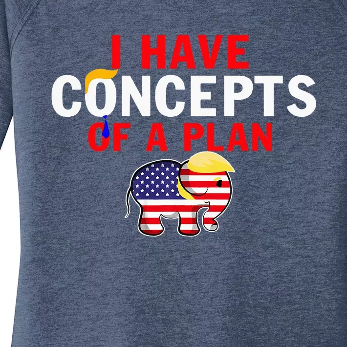 I Have A Concept Of A Plan Trump Harris Women's Perfect Tri Tunic Long Sleeve Shirt