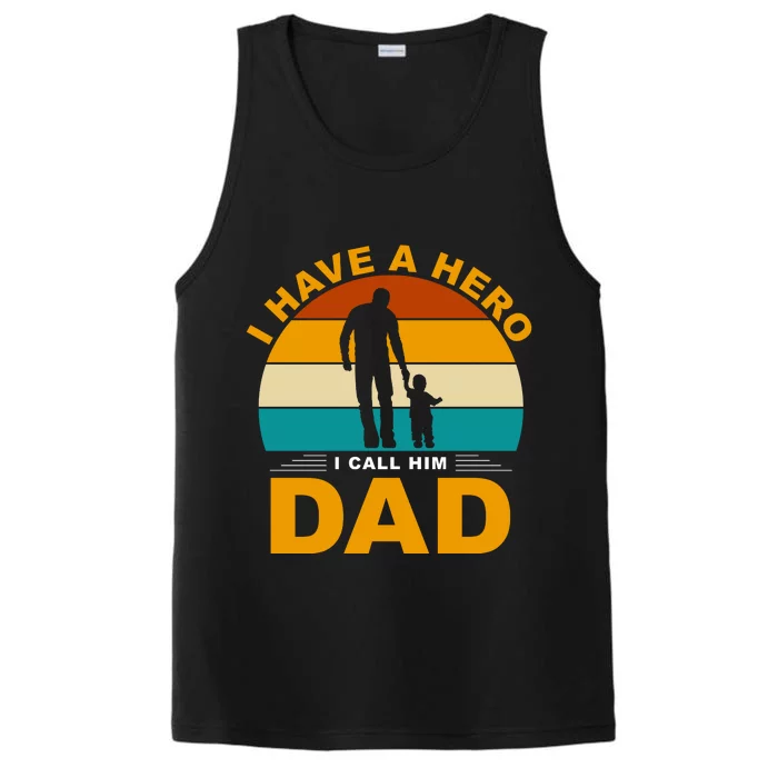 I Have A Hero I Call Him Dad Retro Sunset Performance Tank