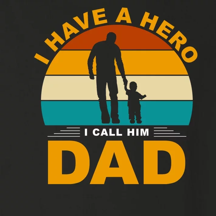 I Have A Hero I Call Him Dad Retro Sunset Toddler Long Sleeve Shirt