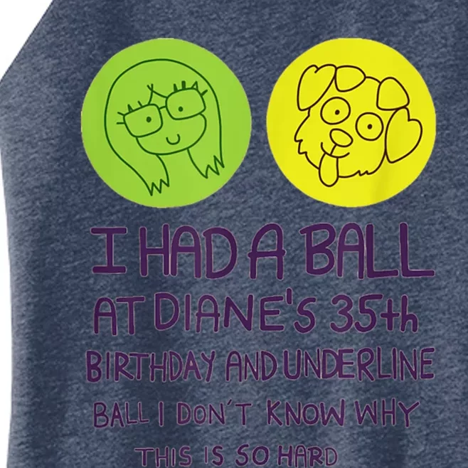 I Had A Ball At Diane's 35th Birthday Women’s Perfect Tri Rocker Tank