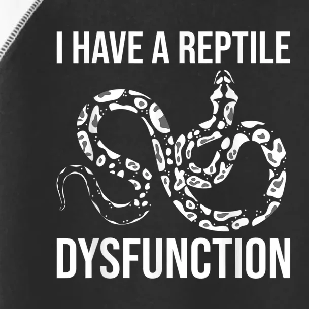 I Have A Reptile Dysfunction Snake Lover Reptiles Zoology Toddler Fine Jersey T-Shirt