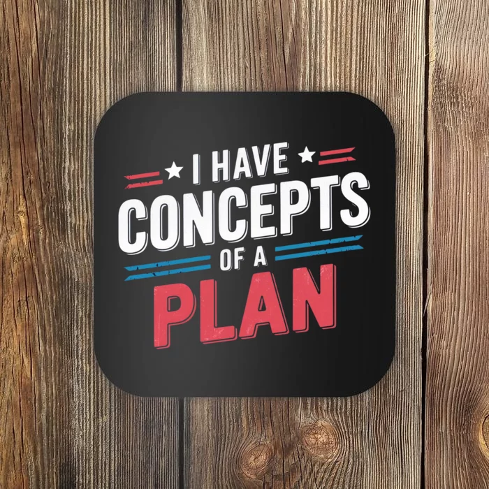 I Have A Concept Of A Plan Coaster