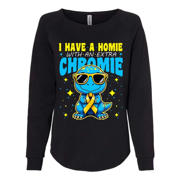 I Have A Homie With An Extra Chromie Womens California Wash Sweatshirt