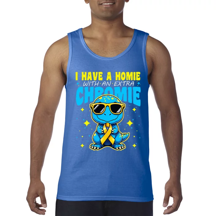 I Have A Homie With An Extra Chromie Tank Top