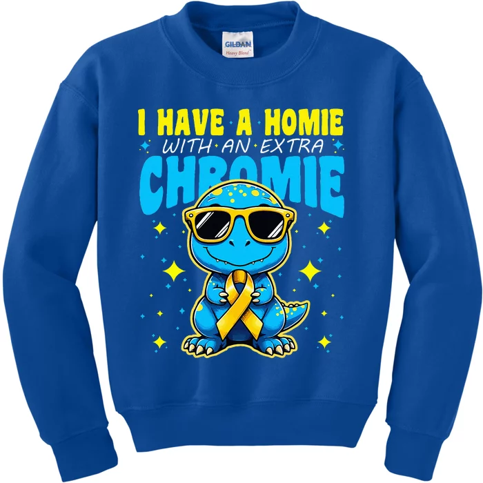 I Have A Homie With An Extra Chromie Kids Sweatshirt