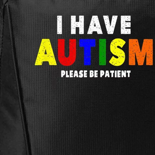 I Have Autism Please Be Patient City Backpack