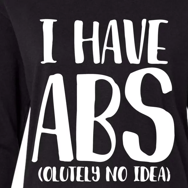 I Have Abs Olutely No Idea PNG Womens Cotton Relaxed Long Sleeve T-Shirt