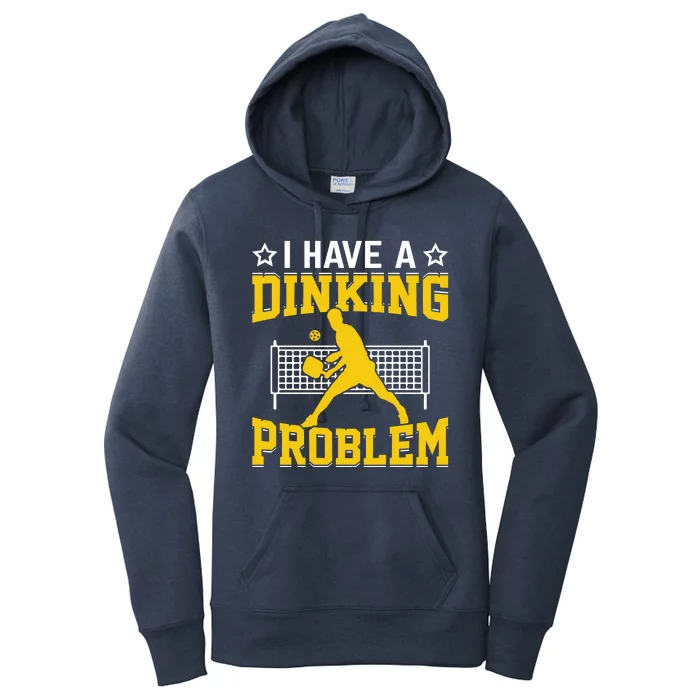 I Have A Drinking Problem Pickleball Paddle Women's Pullover Hoodie