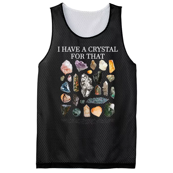 I Have A Crystal For That Funny Gemstone Chakra Healer Gifts Mesh Reversible Basketball Jersey Tank