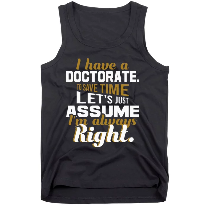 I Have A Doctorate Phd Graduate Ph.D. Graduation Tank Top