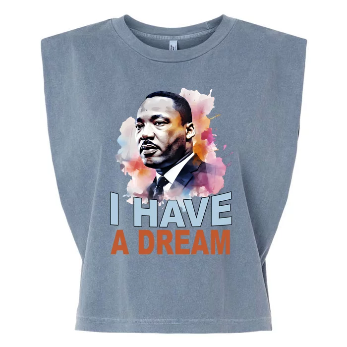 I Have A Dream Martin Luther King Jr. Mlk Day Garment-Dyed Women's Muscle Tee