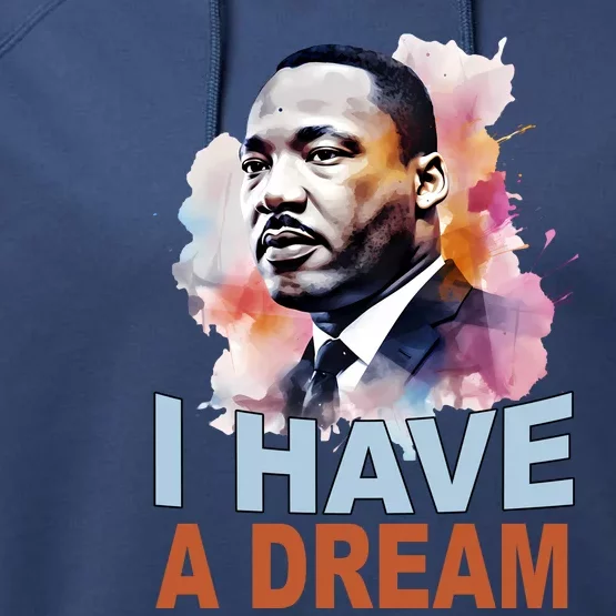 I Have A Dream Martin Luther King Jr. Mlk Day Performance Fleece Hoodie