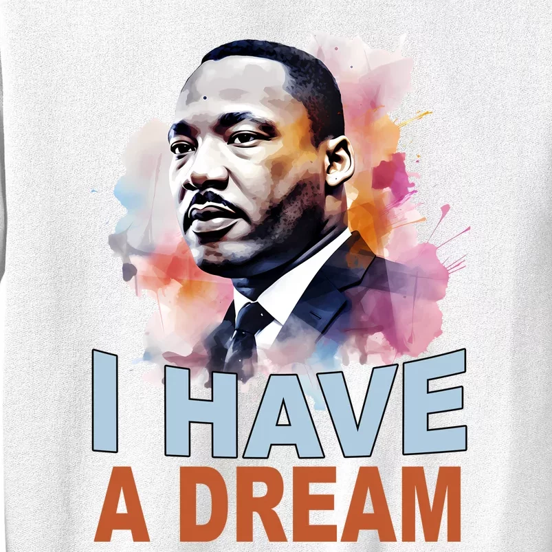 I Have A Dream Martin Luther King Jr. Mlk Day Sweatshirt