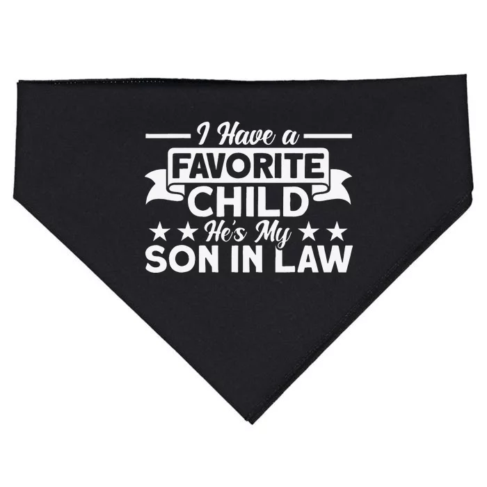 I Have A Favorite Child He's My Son In Law Family USA-Made Doggie Bandana