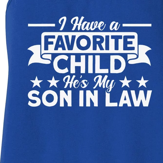 I Have A Favorite Child He's My Son In Law Family Women's Racerback Tank