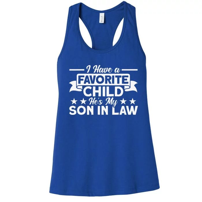 I Have A Favorite Child He's My Son In Law Family Women's Racerback Tank