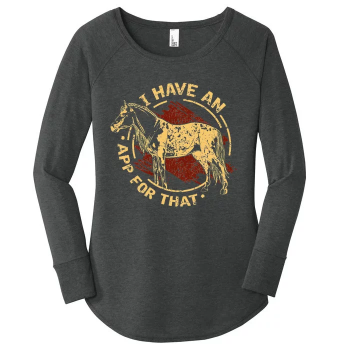 I Have an App For That Funny Appaloosa Horse Women's Perfect Tri Tunic Long Sleeve Shirt