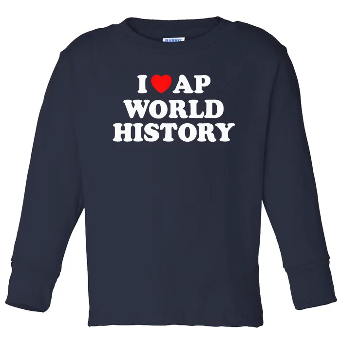 I Heart AP World History Red Heart Funny Retro Design Toddler Long Sleeve Shirt