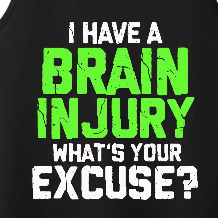 I Have A Brain Injury Whats Your Excuse TBI Patient Warrior Performance Tank