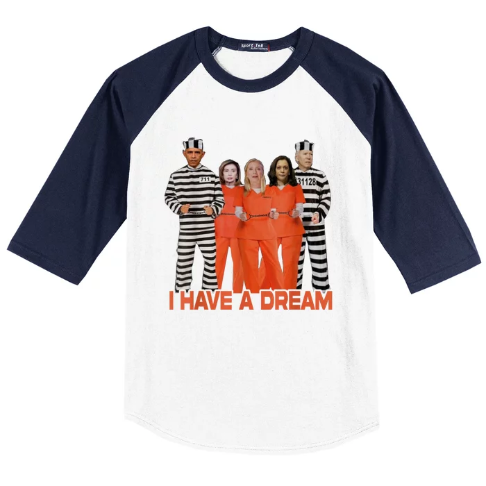 I Have A Dream Funny Shirts Baseball Sleeve Shirt