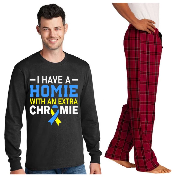 I Have A Homie With An Extra Chromie Down Syndrome Awareness Long Sleeve Pajama Set