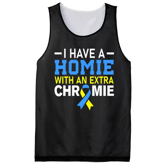 I Have A Homie With An Extra Chromie Down Syndrome Awareness Mesh Reversible Basketball Jersey Tank