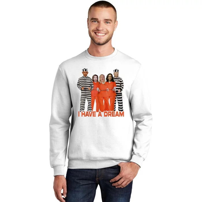 I Have A Dream Sweatshirt