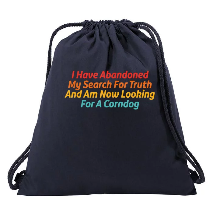 I Have Abandoned My Search For Truth Funny Retro Vintage Drawstring Bag