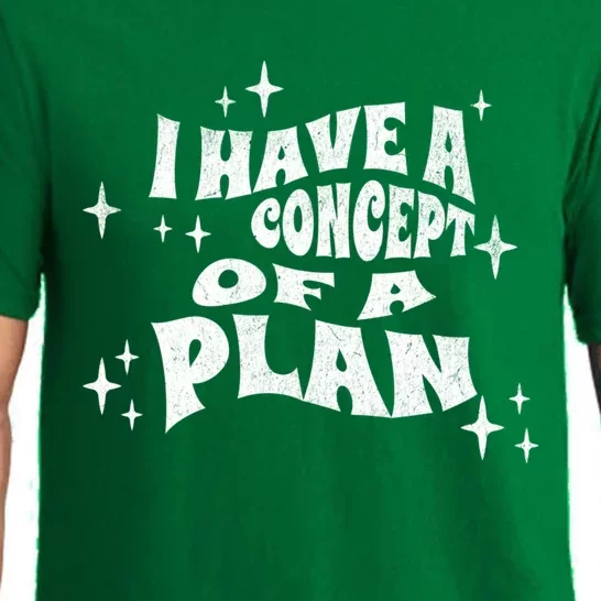 I Have A Concept Of A Plan Pajama Set