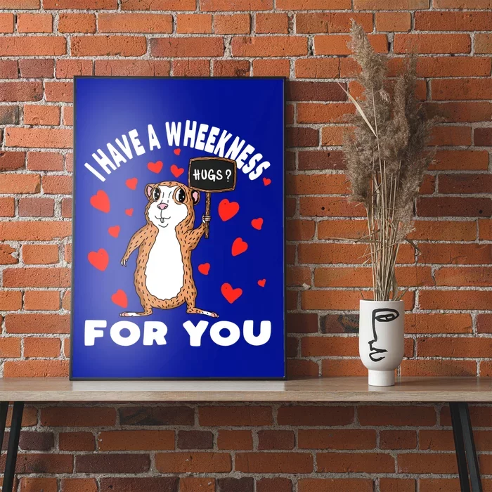 I Have A Weakness For You Guinea Pig Meaningful Gift Poster