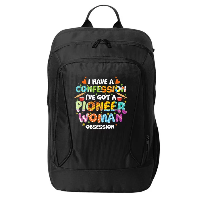 I Have A Confession I’ve Got Pioneer Woman Obsession City Backpack