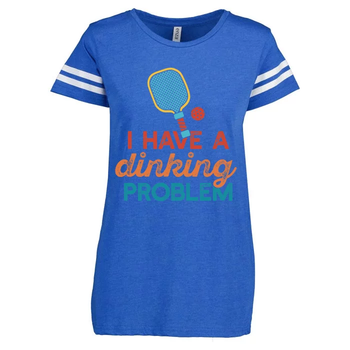 I HAVE A DINKING PROBLEM PICKLEBALL Dink Pickle Ball Meme Enza Ladies Jersey Football T-Shirt