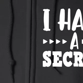 i have a secret big brother Full Zip Hoodie